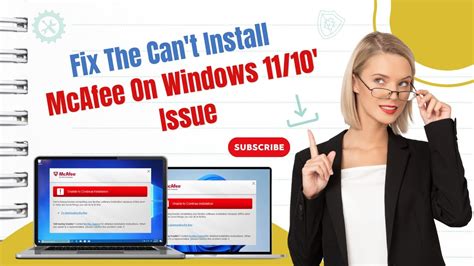mcafee won't install|Can't install Mcafee on Window 10 .